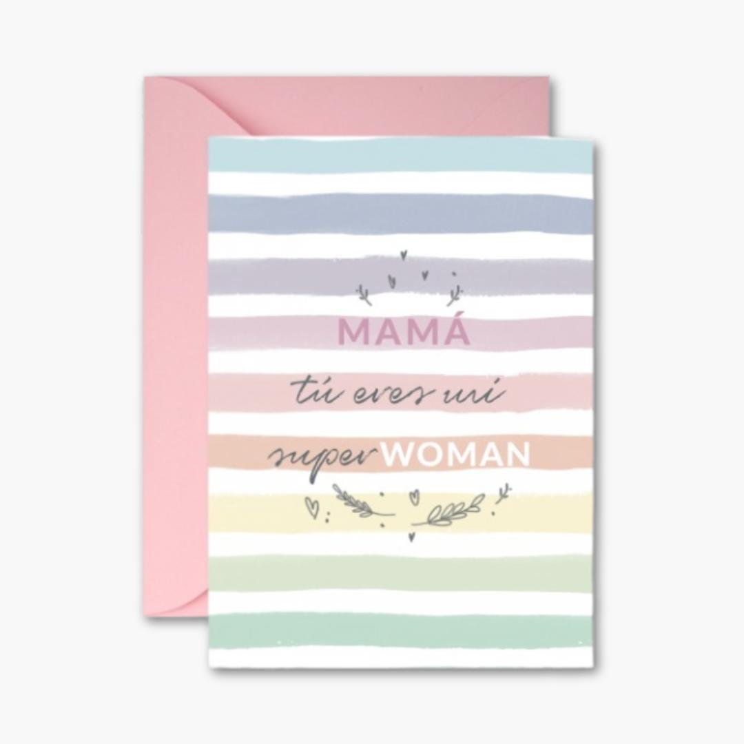 Tarjeta de felicitación "Mamá eres SuperWoman" con diseño de rayas y sobre rosa.